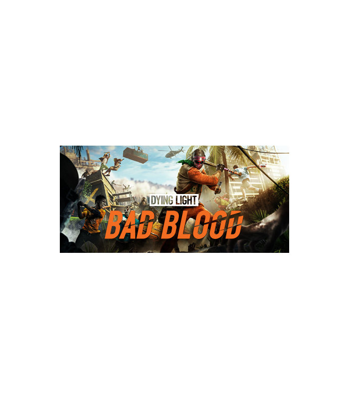 Dying Light: Bad Blood - 5