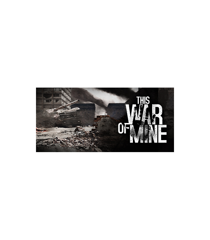 This War of Mine - 8